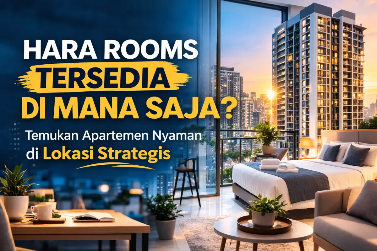 Hara Rooms Tersedia di Mana Saja?